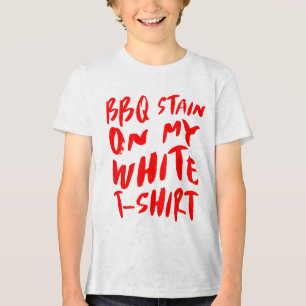 Bbq Stain On My White - Bbq _1 Tri-Blend Shirt