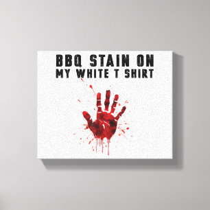 Bbq Stain On My White Canvas Print