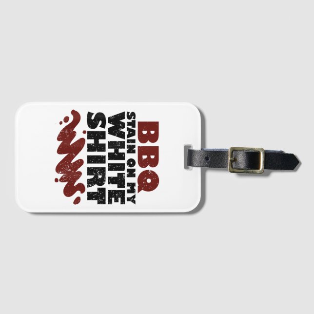 BBQ Stain on my White  Luggage Tag (Front Horizontal)