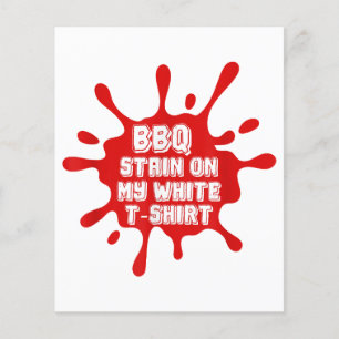 BBQ Stain On My White T Shirt Funny Saying Sarcast