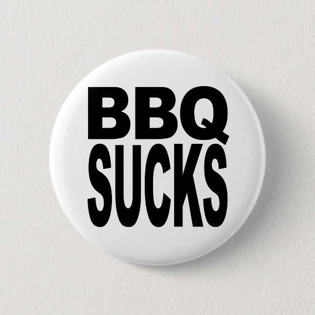 BBQ Sucks 6 Cm Round Badge (Front)
