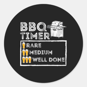 Bbq Timer - Funny Bbq Smoker Byrbecue Grilling  Classic Round Sticker