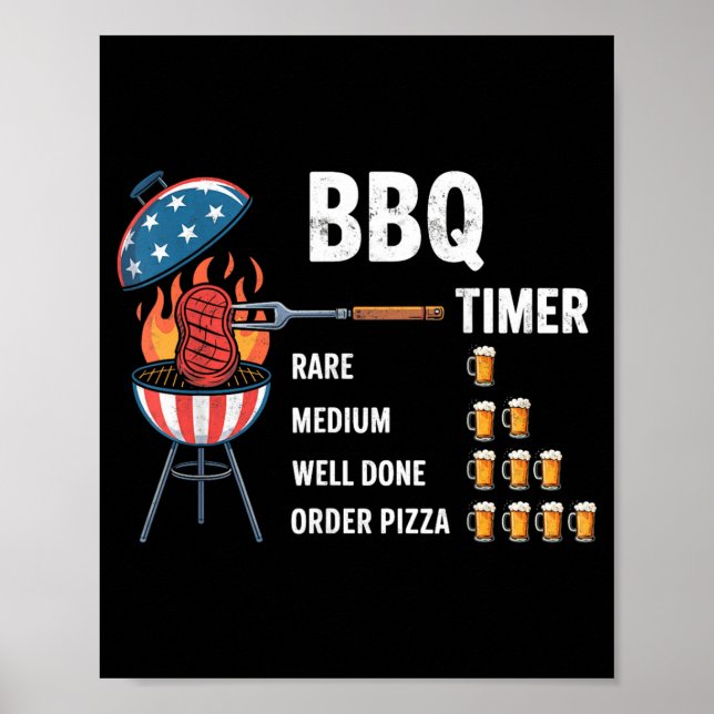 Bbq Timer Meat Smoking Joke Tee Grill Beer Lover Poster (Front)
