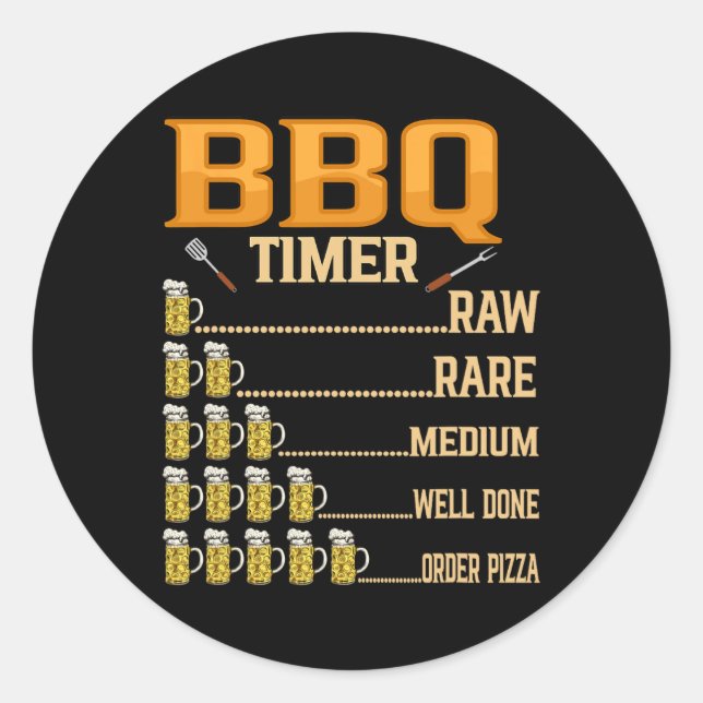 Bbq Timer Raw Rare Medium Well Done Grill Lovers  Classic Round Sticker (Front)