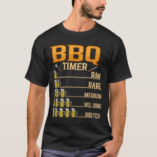 Bbq Timer Raw Rare Medium Well Done Grill Lovers T-Shirt