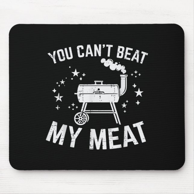 Bbq You Cant Beat My Meat Funny Barbecue Pun Dad M Mouse Mat (Front)