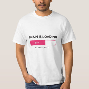 BBrain is loading, please wait T-Shirt