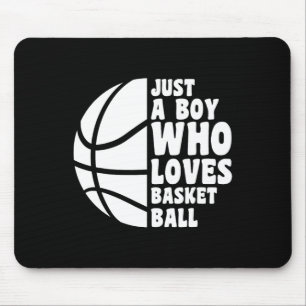 Bbyll A Boy Who Loves Bysketbyll Boys Mouse Mat