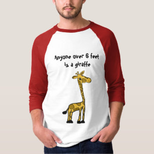 BC- Anyone Over 6 feet Joke Shirt