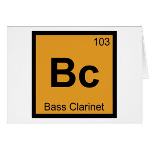 Bc - Bass Clarinet Music Chemistry Periodic Table