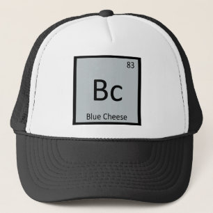 Bc - Blue Cheese Chemistry Periodic Table Symbol Trucker Hat