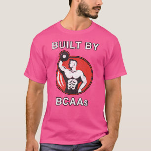 Bcaa Built By Branch Chain Amino Acids Bodybuildin T-Shirt