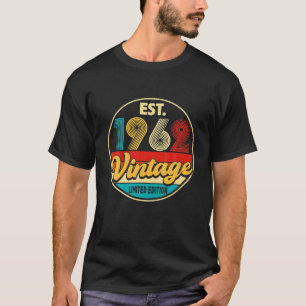Bday 60 Year Old Vintage 1962 Limited Edition 60th T-Shirt