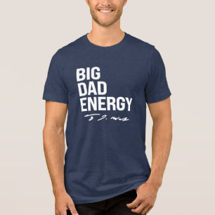 BDE - Big Dad Energy Tri-Blend Shirt