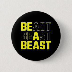 Be A Beast Funny Gym Workout T-shirt.png 6 Cm Round Badge