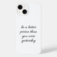 Be A Better Person iPhone Case