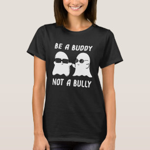 Be a buddy not a bully Anti Bullying UNITY DAY Ora T-Shirt