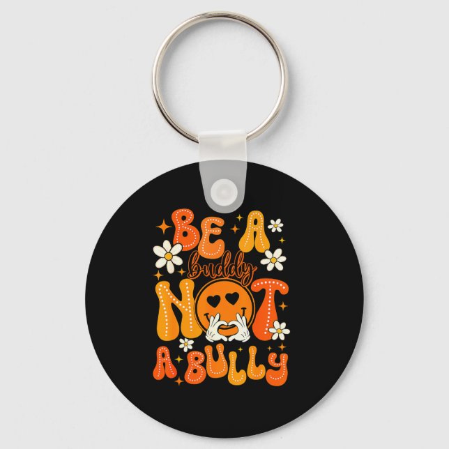 Be A Buddy Not A Bully Orange Anti Bullying Unity  Key Ring (Front)