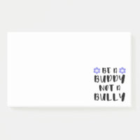 Be a buddy Not a bully