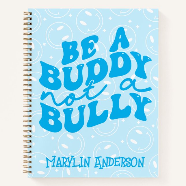 BE A BUDDY NOT A BULLY RETRO GROOVY CUSTOM NAME NOTEBOOK (Front)