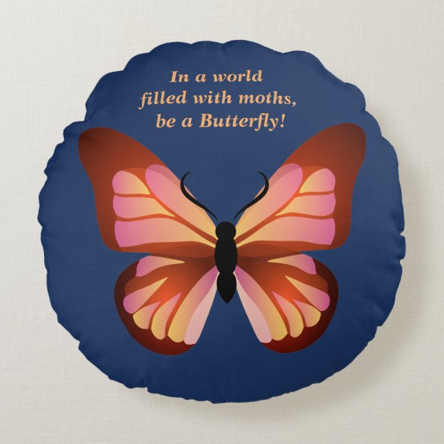 Be a Butterfly Pink Orange Black Graphic Round Cushion (Front)