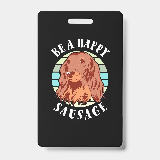 Be A Cute Sausage Dog ID Badge (Front)
