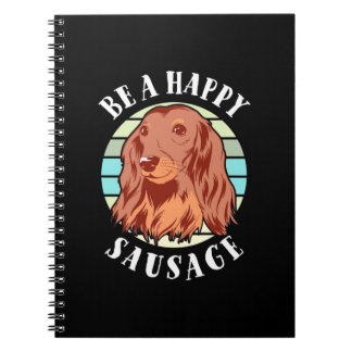 Be A Cute Sausage Dog Notebook