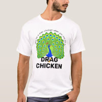 Be a Drag Chicken! Funny Drag Queen Peacock