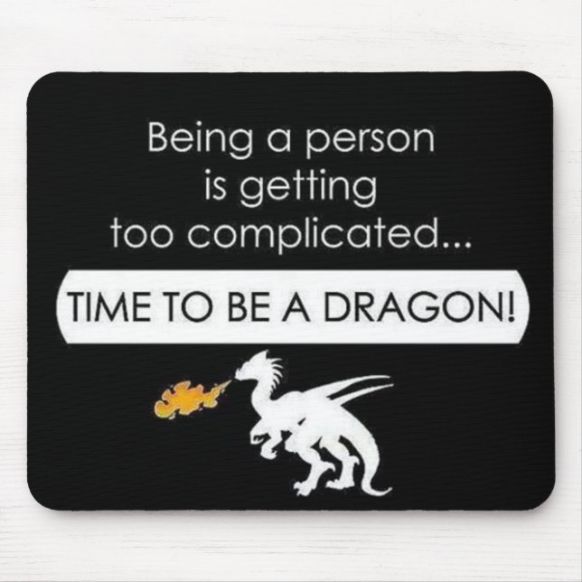 Be a Dragon Mouse Mat (Front)