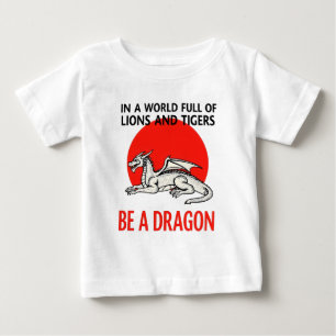 Be a Dragon - Unique Fantasy design Baby T-Shirt