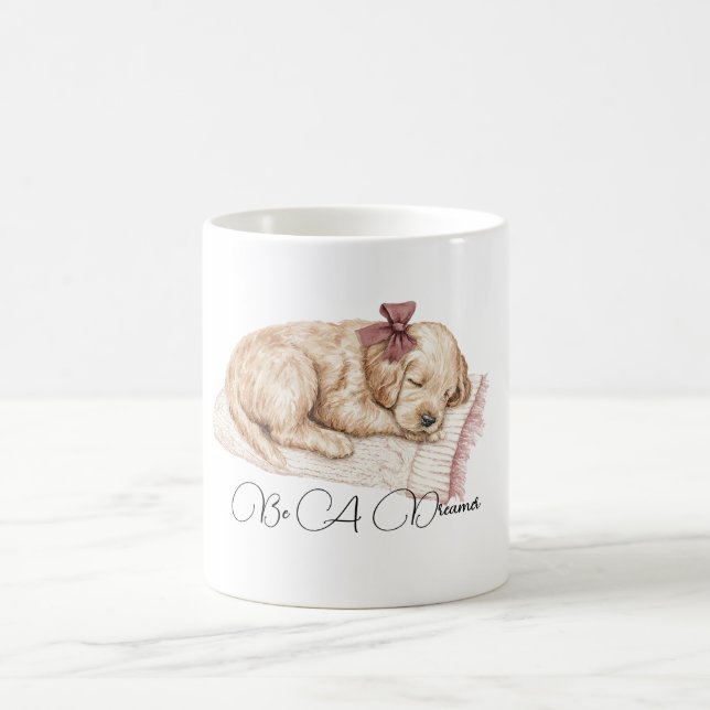 Be A Dreamer Dog Coffee Mug (Center)