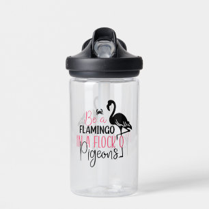 Be A Flamingo In A Flock O Pigeons-27308 Water Bottle