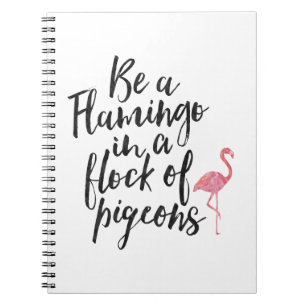 Be A Flamingo - Inspirational Journal