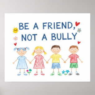 Be a Friend Not a Bully Anti-Bullying Awareness Poster