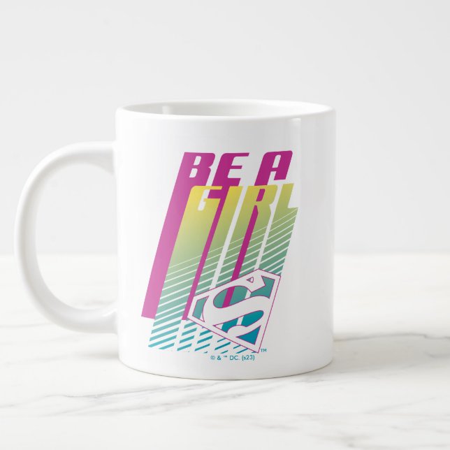 "Be A Girl" Supergirl Graphic Large Coffee Mug (Left)
