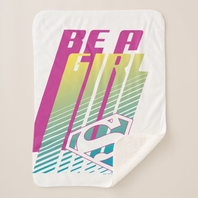 "Be A Girl" Supergirl Graphic Sherpa Blanket (Front)