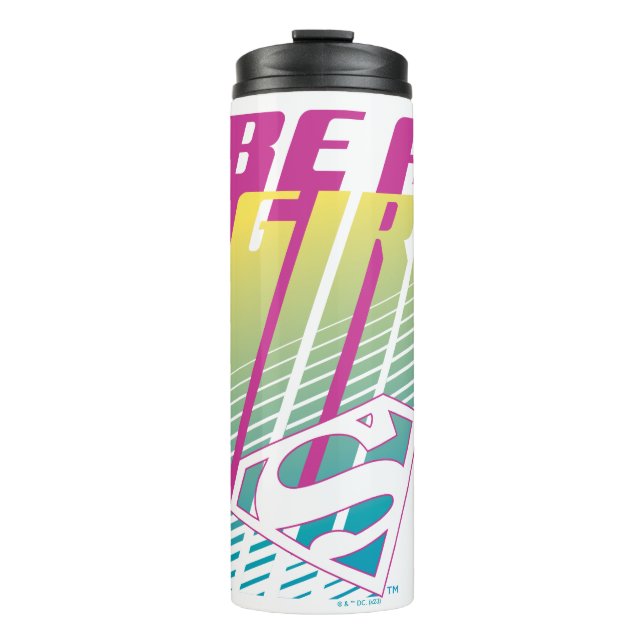 "Be A Girl" Supergirl Graphic Thermal Tumbler (Front)