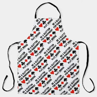 Be A Glutton For Punishment Play Bridge Card Suits Apron