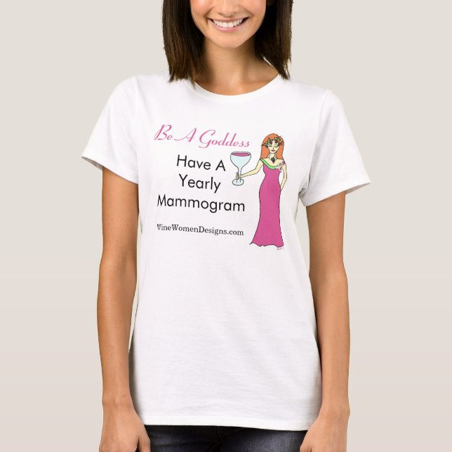 Be A Goddess, Have A Mammogram Wine Goddess BCA T-Shirt (Front)