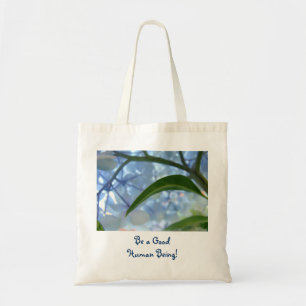 Be a Good Human Being tote bags gifts Holidays