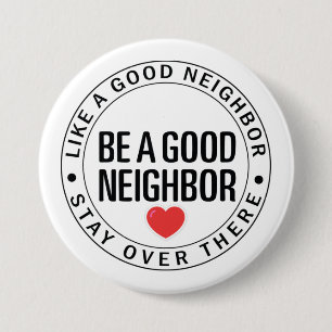 Be A Good Neighbour Social Distancing Badge