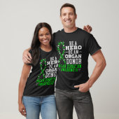 Be A Hero Be An Organ Donor Organ Donation Awarene T-Shirt (Unisex)