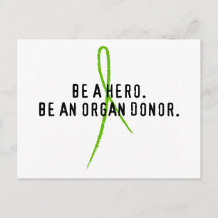 Be a hero. Be an organ donor. Postcard