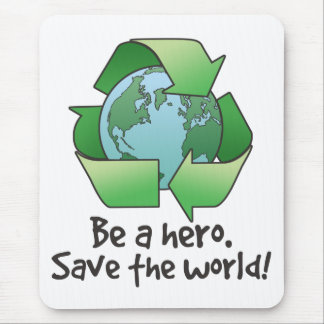Be A Hero, Recycle Mousepad