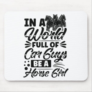 Be A Horse Girl Horseback Riding Rider Equestrian Mouse Mat