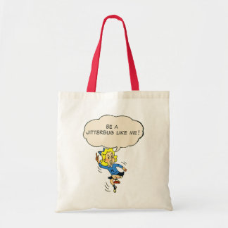 Be a Jitterbug Like Me! Tote Bag