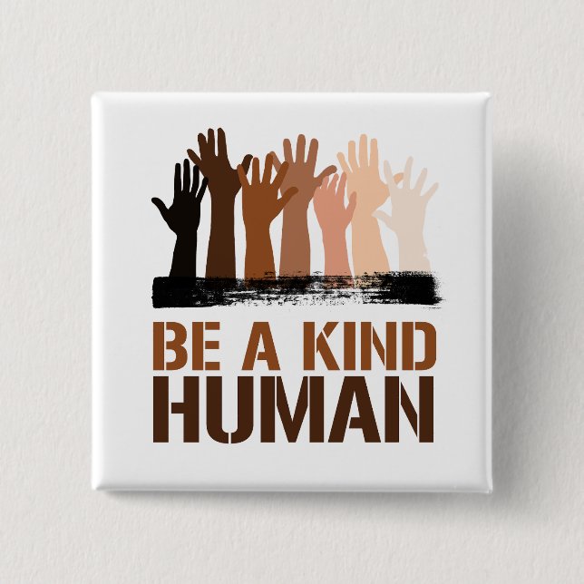 Be a kind human 15 cm square badge (Front)