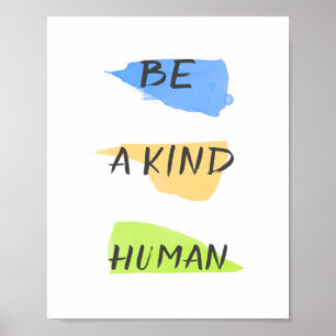 be a kind human text art minimalist on white  poster