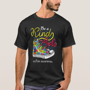 Be A Kind Sole Autism Awareness Puzzle Shoes 1 T-Shirt