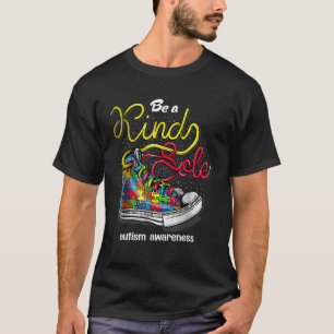 Be A Kind Sole Autism Awareness Puzzle Shoes Autis T-Shirt